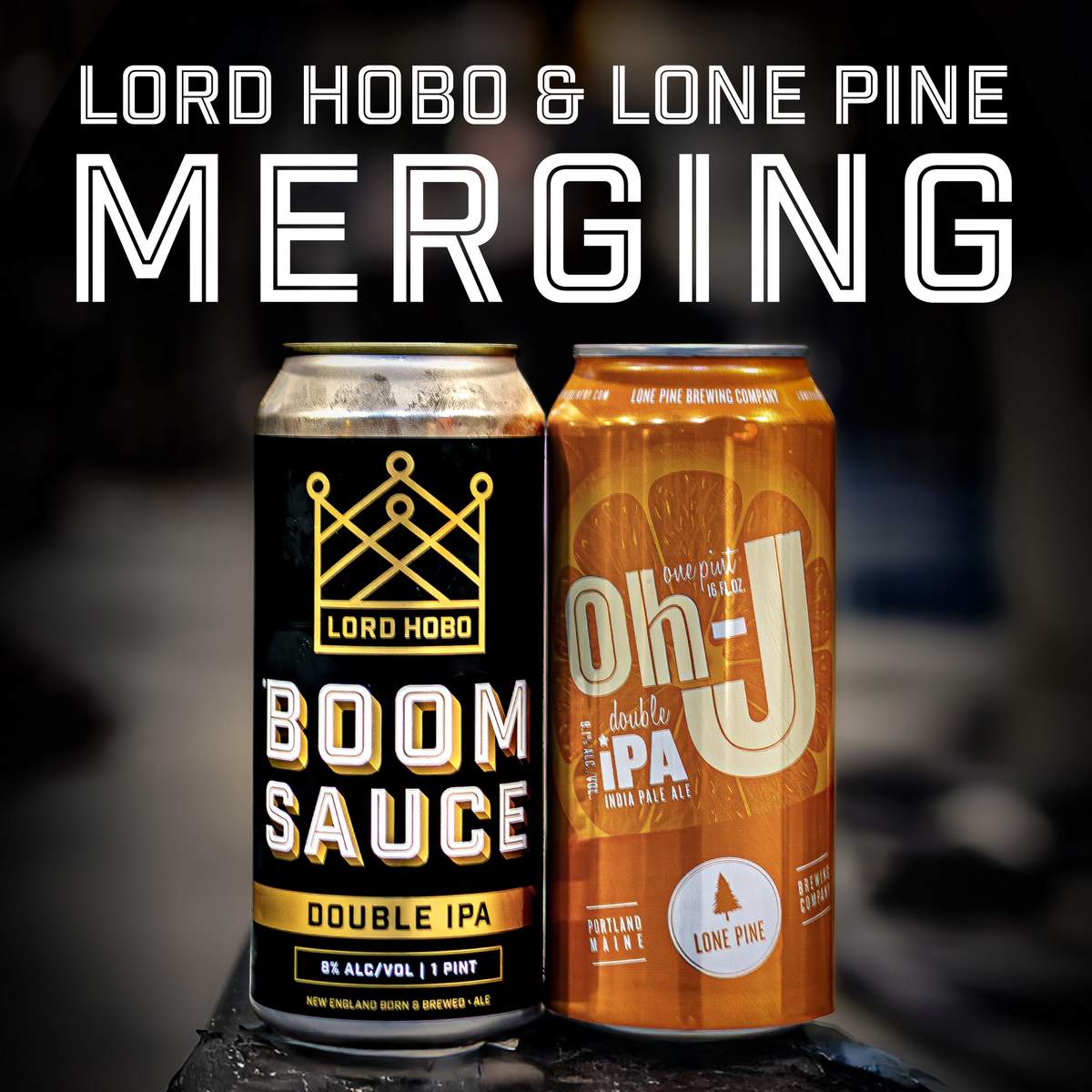 Lord Hobo Brewing Company and Lone Pine Brewing Company merging